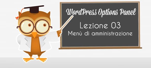 WordPress Option Panel – Menù amministrativo.