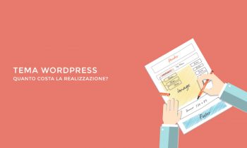 Tema WordPress, quanto costa la realizzazione?