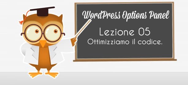 WordPress Option Panel – Ottimizziamo il codice